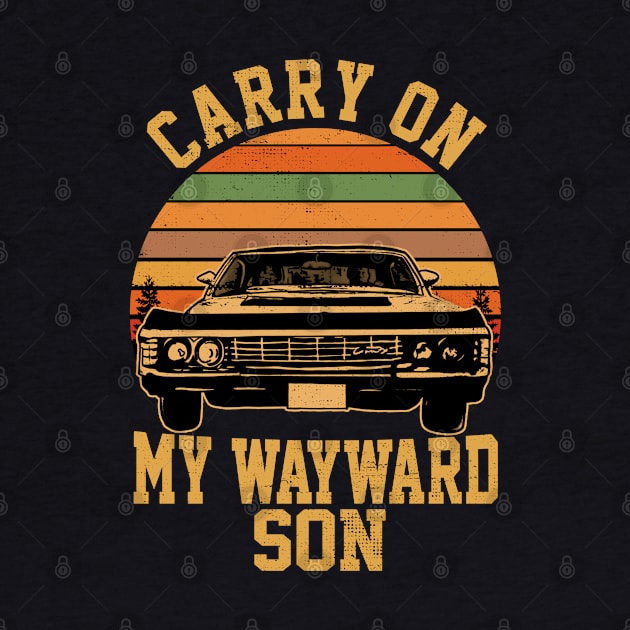 Supernatural Carry On My Wayward Son by PopcornShow